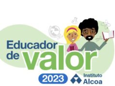 Instituto Alcoa lança 3ª edição da Campanha “Educador de Valor” para reconhecer educadores, estudantes e escola