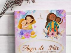 Vem aí o Lançamento da Coletânea Amor de mãe