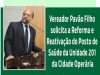 Prefeito atende solicitação do vereador Pavão Filho e garante Unidade de Saúde na 101 da Cidade Operária